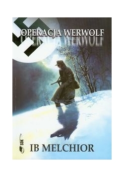 Operacja Werwolf, nowa