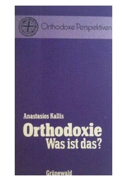 Orthodoxi Was ist das?