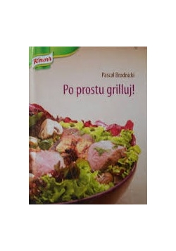 Po prostu grilluj