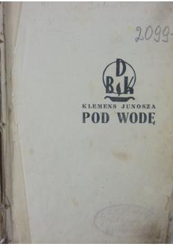 Pod wodę, 1930 r.