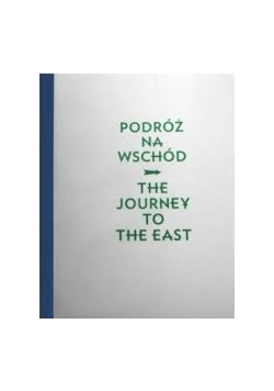 Podróż na Wschód