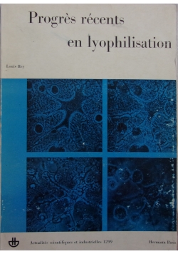 Progres recents en lyophilisation