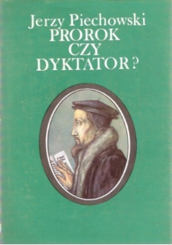 Prorok czy Dyktator ?