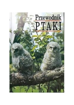 Ptaki. Przewodnik