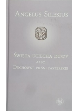 Święta uciecha duszy