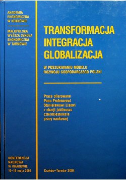 Transformacja Integracja Globalizacja