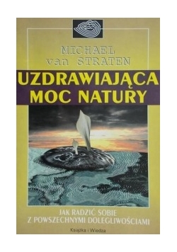 Uzdrawiająca moc natury