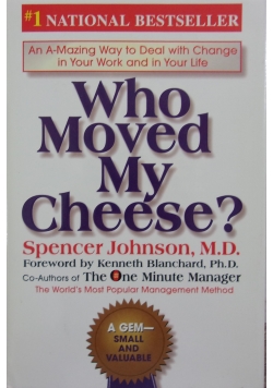 Who Moved My Cheeese?