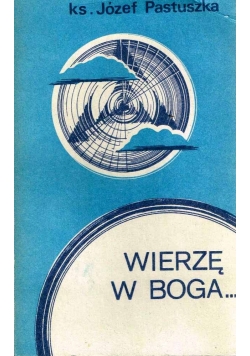 Wierzę w Boga