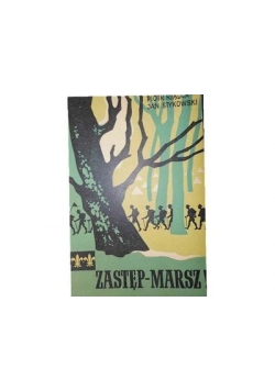 Zastęp-marsz!